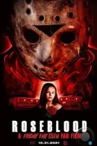 Пятница 13-е: Кровь Роуз / Rose Blood: A Friday the 13th Fan Film (2021) L1 WEB-DL