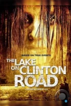 Озеро на Клинтон Роуд / The Lake on Clinton Road (2015) WEB-DL