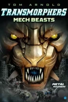 Трансморфы: Механические чудовища / Transmorphers: Mech Beasts (2023) WEB-DL