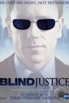 Слепое правосудие / Blind Justice (2005) HDTV