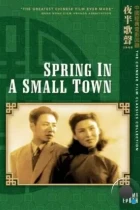 Весна в маленьком городе / Xiao cheng zhi chun (1948) A HDTV