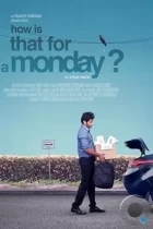Как вам такой понедельник? / How Is That for a Monday? (2021) WEB-DL