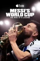 Месси и Кубок мира: Путь к вершине / Messi's World Cup: The Rise of a Legend (2024) WEB-DL