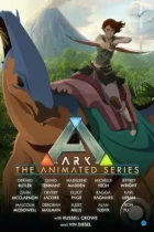 Арк: Анимационный сериал / Ark: The Animated Series (2024) WEB-DL