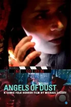 Ангелы пыли / Angels of Dust (2022) WEB-DL