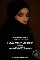Я принадлежу только себе / I Am Mine Alone (2022) WEB-DL