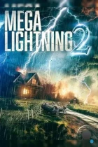 Грозовой шторм 2 / Mega Lightning 2 (2023) WEB-DL