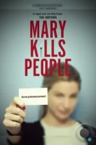 Мэри убивает людей / Mary Kills People (2017) HDTV