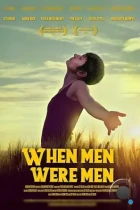 Когда мужчины были мужчинами / When Men Were Men (2021) WEB-DL