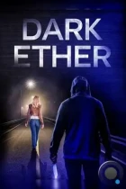 Тёмный эфир / Dark Ether (2022) WEB-DL