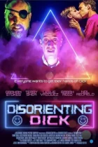 Немотивированный Дик / Disorienting Dick (2022) WEB-DL