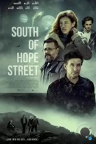 К югу от улицы надежды / South of Hope Street (2024) TS