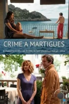 Убийство в Мартиге / Crime à Martigues (2016) WEB-DL