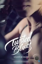 Крученый блюз / Twisted Blues (2017) WEB-DL