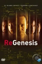 РеГенезис / ReGenesis (2004) BDRip