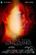 За гранью сознания: Начало / Beyond Your Consciousness - The Beginning (2024) WEB-DL