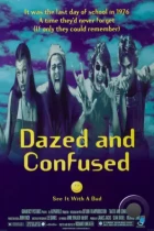 Под кайфом и в смятении / Dazed and Confused (1993) BDRip