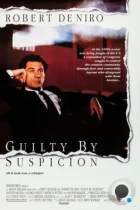 Виновен по подозрению / Guilty by Suspicion (1990) WEB-DL