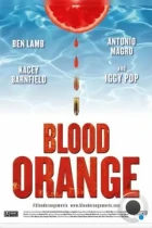 Кровавый апельсин / Blood Orange (2016) WEB-DL