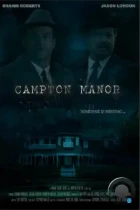 Поместье Кэмптон / Campton Manor (2024) WEB-DL