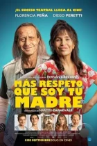 Уважай свою мать / Más respeto que soy tu madre (2022) WEB-DL