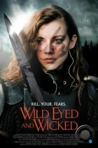 Дикие глаза и злодей / Wild Eyed and Wicked (2023) WEB-DL