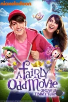Волшебные родители / A Fairly Odd Movie: Grow Up, Timmy Turner! (2011) WEB-DL