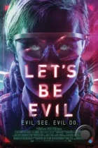 Давай будем плохими / Let's Be Evil (2016) BDRip
