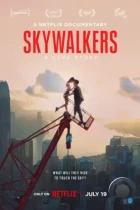 Skywalkers: История одной пары / Skywalkers: A Love Story (2024) WEB-DL