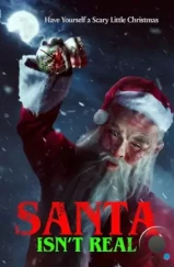 Санта не существует / Santa Isn't Real (2023)