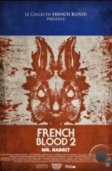 Французская кровь 2: Мистер Кролик / French Blood 2 - Mr. Rabbit (2020)