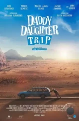 Путешествие папы и дочки / Daddy Daughter Trip (2022)