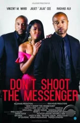 Не убивай гонца / Don't Shoot the Messenger (2021)