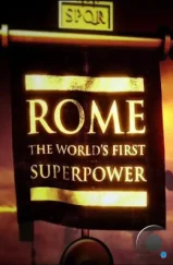 Рим / Rome: The World's First Superpower (2014)