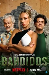 Банда в поисках сокровищ / Bandidos (2024)