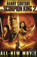 Царь скорпионов 2: Восхождение воина / The Scorpion King 2: Rise of a Warrior (2008)