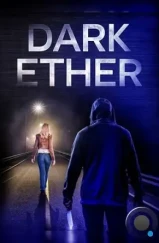 Тёмный эфир / Dark Ether (2022)