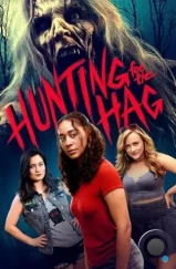 Охота на ведьму / Hunting for the Hag (2024)