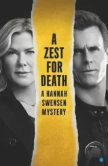 Цедра Для Смерти: Расследование Ханны Свенсен / A Zest for Death: A Hannah Swensen Mystery (2023)