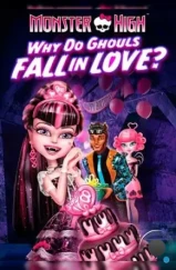 Школа монстров: Отчего монстры влюбляются? / Monster High: Why Do Ghouls Fall in Love? (2012)