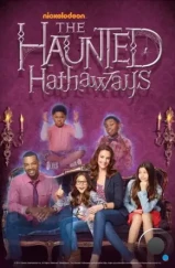Призраки дома Хатэвэй / The Haunted Hathaways (2013)