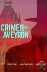 Убийство в Авероне / Crime en Aveyron (2014)