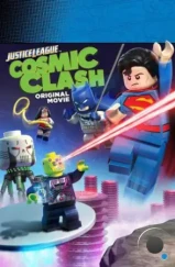 LEGO Супергерои DC: Лига Справедливости — Космическая битва / Lego DC Comics Super Heroes: Justice League - Cosmic Clash (2016)