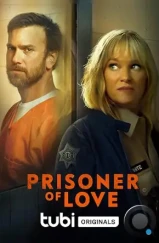 Узница любви / Prisoner of Love (2022)