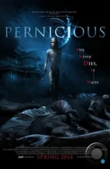 Зловредная / Pernicious (2014) L1