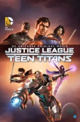 Лига Справедливости против Юных Титанов / Justice League vs. Teen Titans (2016)