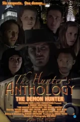 Антология охотника: Охотник на демонов / The Hunter's Anthology: The Demon Hunter (2024)