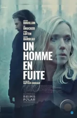 Мужчина в бегах / Un homme en fuite (2024) Мужчина в бегах / Un homme en fuite (2024)