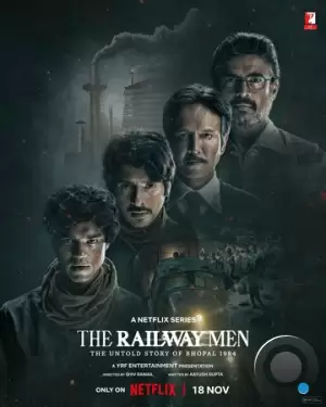 Железнодорожники: Нерассказанная история Бхопальской катастрофы 1984 года / The Railway Men: The Untold Story of Bhopal 1984 (2023)