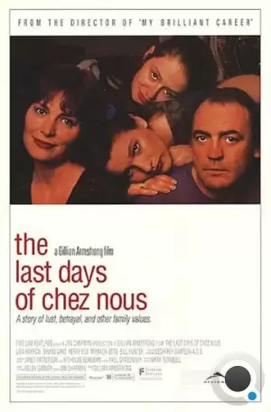 Последние дни Chez Nous / The Last Days of Chez Nous (1992) A